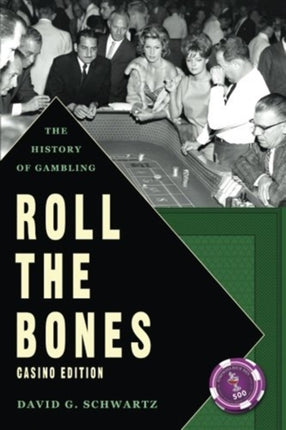 Roll The Bones The History of Gambling Casino Edition