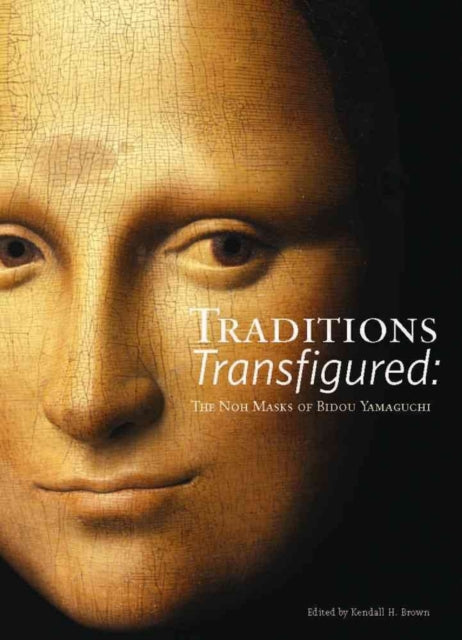 Traditions Transfigured: The Noh Masks of Bidou Yamaguchi