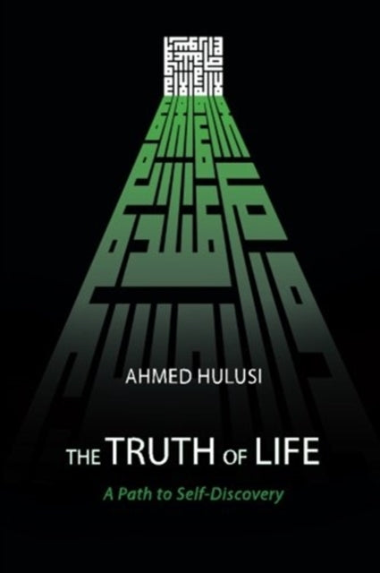 The Truth of Life A Path to SelfDiscovery