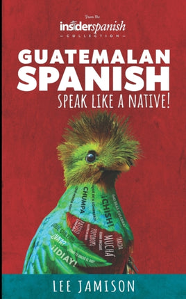 Guatemalan Spanish Speak like a Native