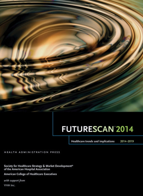 Futurescan 2014-2019: Healthcare Trends and Implications