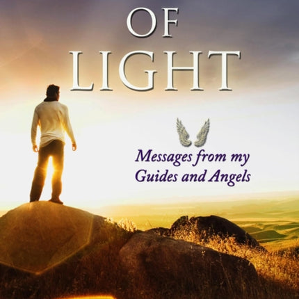 Warrior of Light Messages from my Guides and Angels