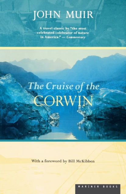 Cruise of the Corwin: Journal of the Arctic Expedition of 1881 in Search of De Long and the Jeannette