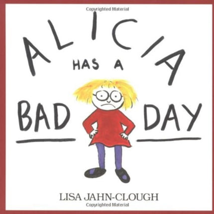 Alicia Has a Bad Day