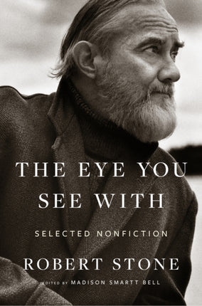 Eye You See With The Selected Nonfiction
