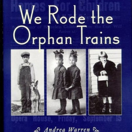 We Rode the Orphan Trains