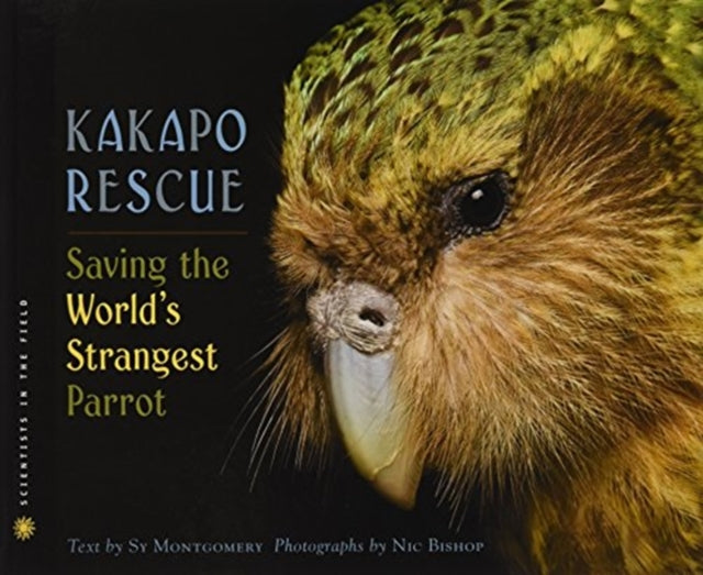 Kakapo Rescue: Saving the World's Strangest Parrot