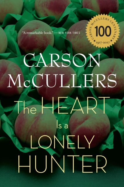 The Heart is a Lonely Hunter: A Novel