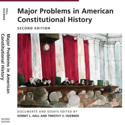 Major Problems in American Constitutional History: Documents and Essays