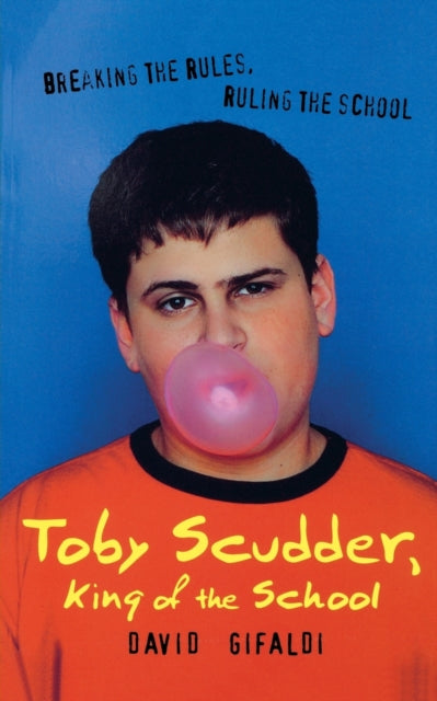 Toby Scudder, King of the School