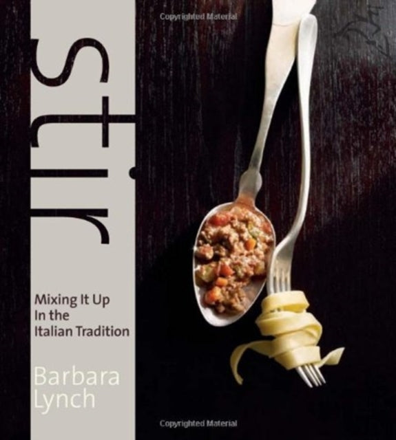 Stir: Mixing it Up in the Italian Tradition