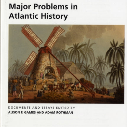 Major Problems in the Atlantic World Major