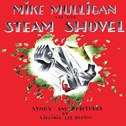 Mike Mulligan and His Steam Shovel