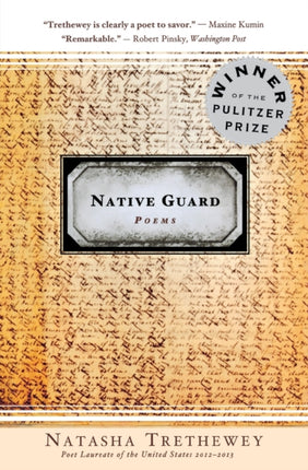 Native Guard: Poems: A Pulitzer Prize Winner