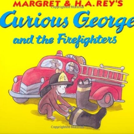 Curious George and the Firefighters Board Book: Lap Edition