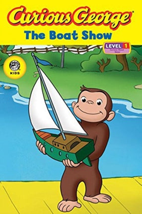 The Boat Show Curious George Early Readers Level