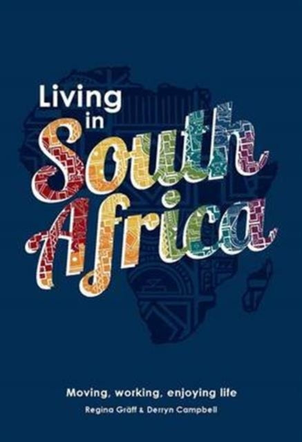 Living in South Africa: Moving, working, enjoying life