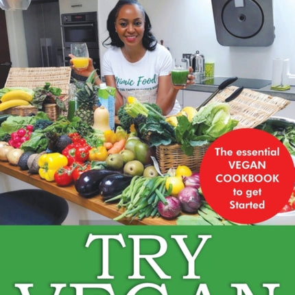 Try Vegan The essential VEGAN COOKBOOK to get