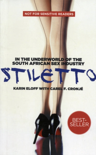 Stiletto: In the Underworld of the South African Sex Industry