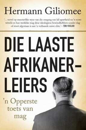Die Laaste Afrikanerleiers n Opperste toets van mag