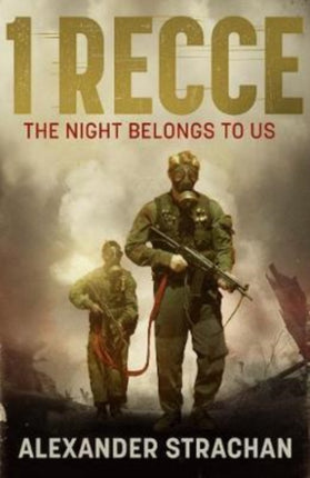 1 Recce: The night belongs to us