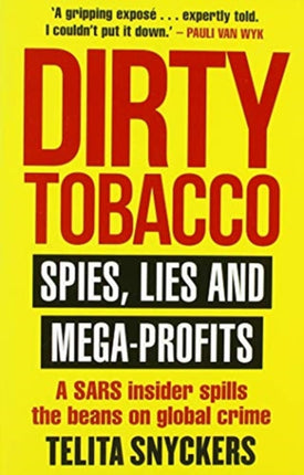 Dirty Tobacco: Spies, Lies and Mega-Profits