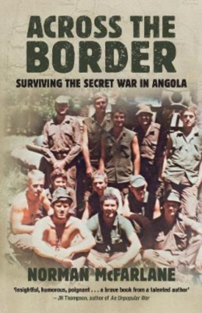 Across the Border: Surviving the Secret War in Angola