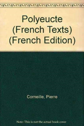 Corneille Polyeucte