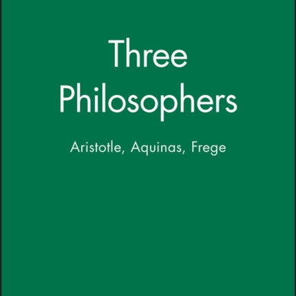 Three Philosophers: Aristotle, Aquinas, Frege