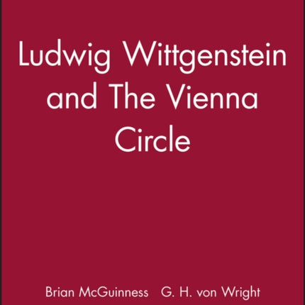 Ludwig Wittgenstein and The Vienna Circle