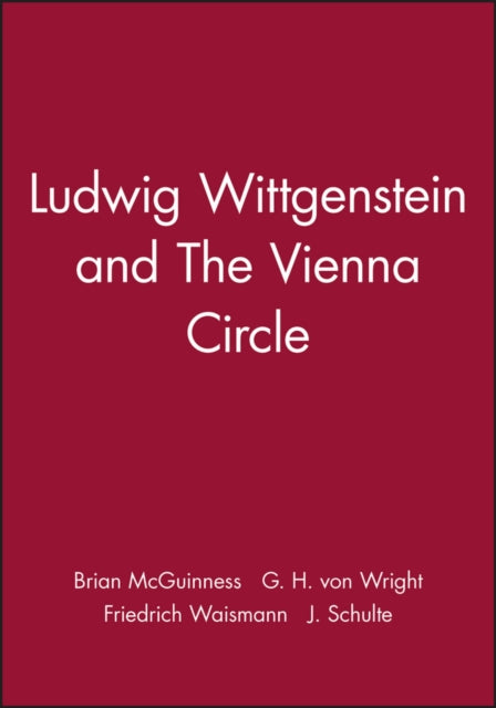 Ludwig Wittgenstein and The Vienna Circle