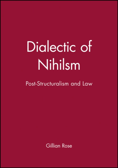 Dialectic of Nihilsm: Post-Structuralism and Law