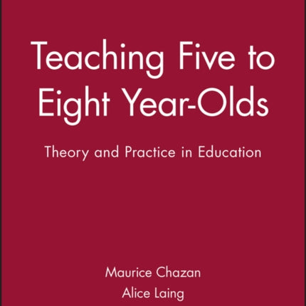 Teaching Five to Eight YearOlds