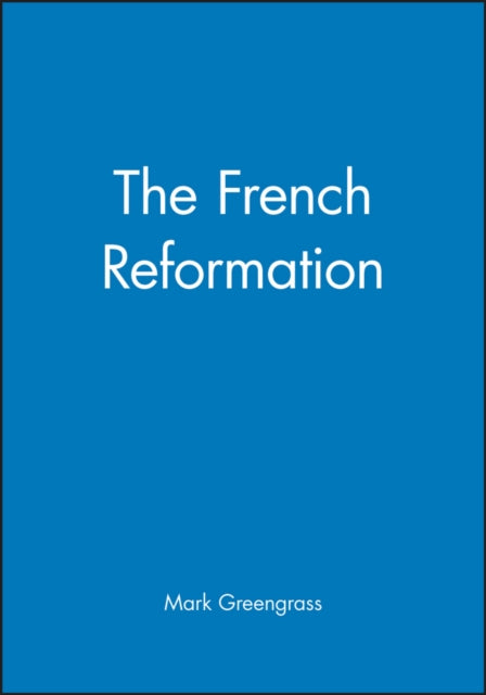 The French Reformation