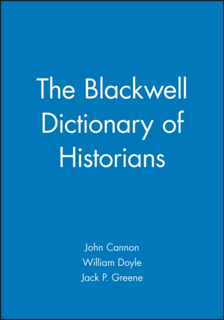 The Blackwell Dictionary of Historians