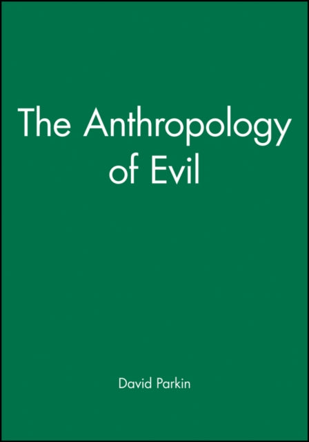 The Anthropology of Evil