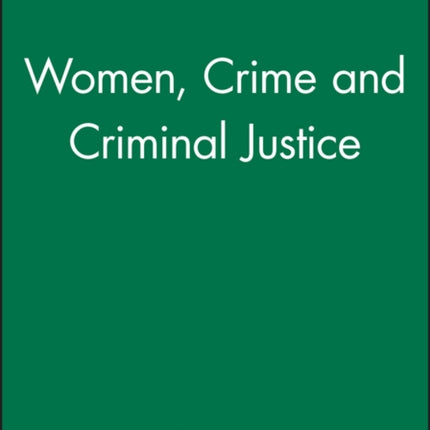 Women Crime and Criminal Justice