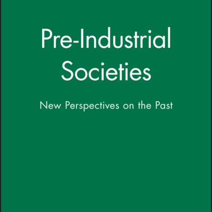 Pre-Industrial Societies: New Perspectives on the Past