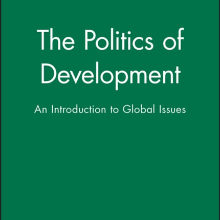 The Politics of Development: An Introduction to Global Issues