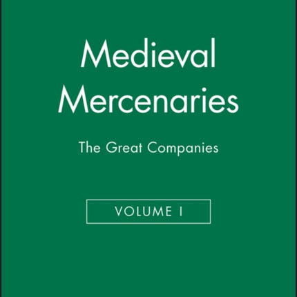 Medieval Mercenaries, The Great Companies