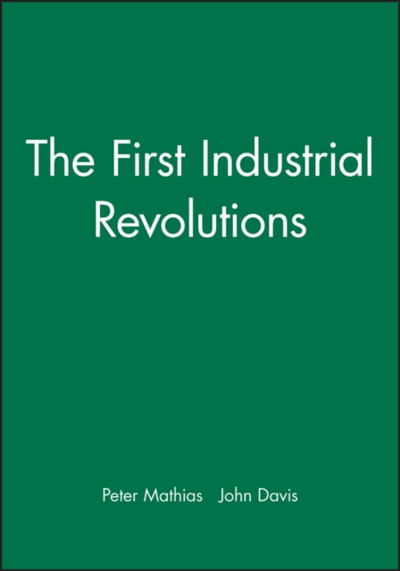 The First Industrial Revolutions