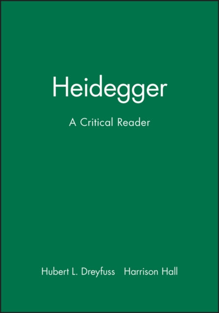 Heidegger: A Critical Reader