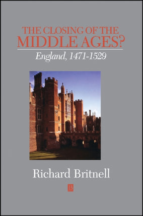 The Closing of the Middle Ages