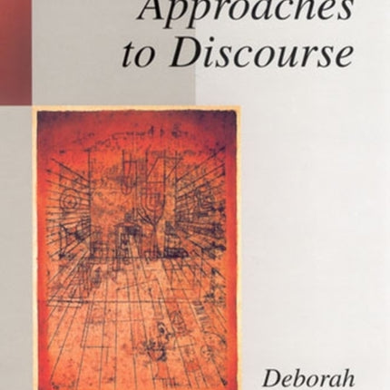 Approaches to Discourse: Language as Social Interaction