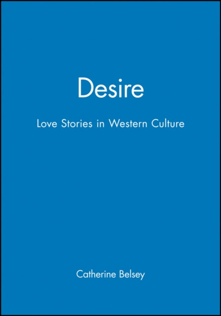 Desire: Love Stories in Western Culture