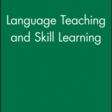 Language Teaching and Skill Learning