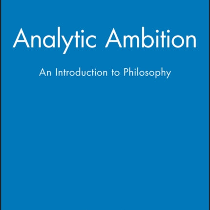 Analytic Ambition: An Introduction to Philosophy