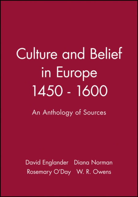 Culture and Belief in Europe 1450 - 1600: An Anthology of Sources