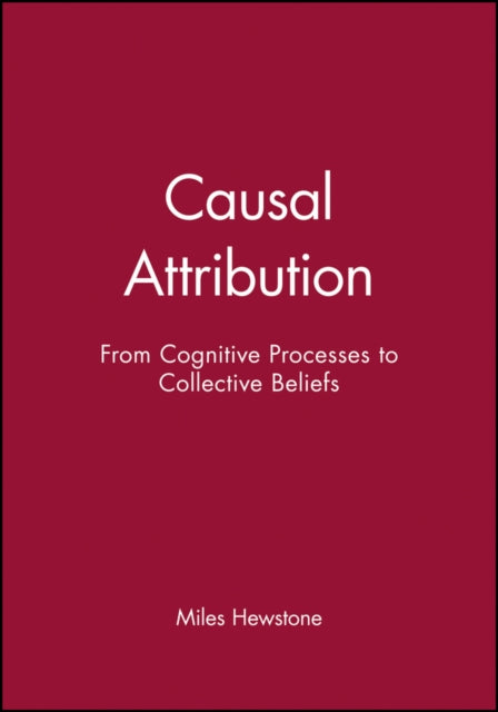 Causal Attribution: From Cognitive Processes to Collective Beliefs