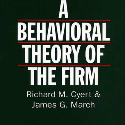 Behavioral Theory of the Firm